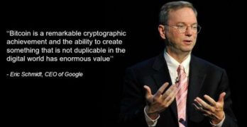 Bitcoin Quote by Eric Schmidt CEO of Google